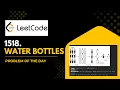 Water Bottles Leetcode 1518 Java