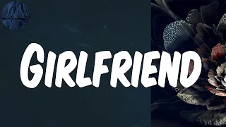 Girlfriend - (Lyrics) Ruger