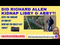 Did Richard Allen KIDNAP Libby Abby Attorney Examines Delphi Murders