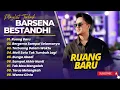 Download Lagu Barsena Bestandi - RUANG BARU - BERGEMA SAMPAI SELAMANYA  || LAGU VIRAL TIKTOK TERBARU 2025