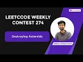 Destroying Asteroids LeetCode 2126 LeetCode Weekly 274 JAVA HINDI