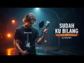 Lagu SUDAH KU BILANG | Rinto Harahap Rock Cover Emosional by Venly Mo’