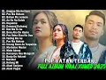Lagu Lagu Batak Terbaru 2025 Hits Paling Terpopuler Saat Ini - Lagu Batak Full Album 2025 \u0026 Terbaik