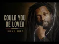 Lucky Dube- Could you be loved (office music lyrics)