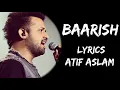 Yeh Mausam Ki Baarish Yeh Baarish Ka Paani Atif Aslam Tube