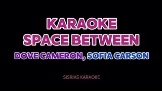 Karaoke Space Between Descendentes Dove Cameron Sofia Carson 