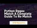 Python regex match a complete guide to re match