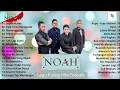 NOAH - Full Album Terbaik Sepanjang Masa