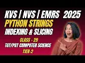Class 29 Strings in Python Indexing Slicing Operations NVS TGT PGT CS