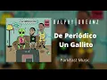 De Periódico un Gallito ( Audio )