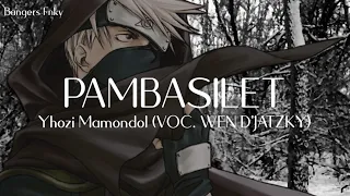 pambasilet yhozi mamondol voc wen djatzky 