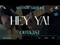 Download Lagu HEY YA! - OUTKAST｜ACOUSTIC KARAOKE VERSION - Instrumental Song With Lyrics (Original Key)
