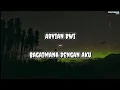 Download Lagu Arvian Dwi - Bagaimana Dengan Aku | Lirik Lagu