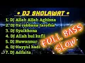Allah Allah Aghisna - Ya robbana tarofna - Syaikhona, Dll - Dj Sholawat full Bass 2022.
