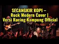 Lagu SECANGKIR KOPI – Rock Modern Cover | Versi Kucing Kampung Official