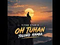 OH TUHAN TOLONG HAMBA
