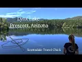 A Tour of Lynx Lake in Prescott Arizona