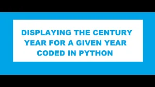 1 Displaying the century number for a given year - Python