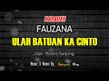 Download Lagu KARAOKE ULAH BATUAN KA CINTO - FAUZANA