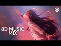 Best 8D Music Mix 🎧  Chill House Covers 🌴 Use Headphones | 8D Audio