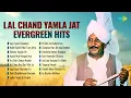 Lagu Lal Chand Yamla Jat Evergreen Hits | Jag Diyan Chanana | Balle Balle Bhai Tara Mira | Old is Gold