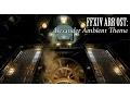 Lagu FFXIV OST Alexander Ambient Theme ( Sins of the Father, Sins of the Son )