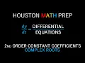 Second-Order Equations with Constant Coefficients Complex Roots