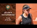The Heirs Jelena Ostapenko