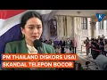Download Lagu PM Thailand Diskors Usai Skandal Telepon dengan Eks PM Kamboja