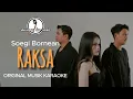 Download Lagu Raksa - Soegi Bornean || KARAOKE ORIGINAL