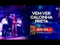 Download Lagu Calcinha Preta - Vem Ver A Calcinha Preta #AoVivoEmSalvador DVD Vol.1