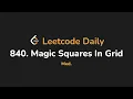 840 Magic Squares In Grid Leetcode Daily - Python