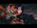 yena - love war ( sped up )