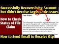 Successfully Recovered PUBG Account but Not Receiving Verification Code How to Check Claim Status