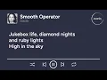 Sade - Smooth Operator (Lyrics)