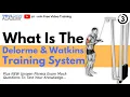 What Is The Delorme And Watkins Training System