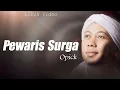 Download Lagu Pewaris Surga - Opick [ Lirik Lagu ]