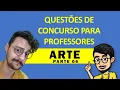 Lagu QUESTÕES DE CONCURSO PARA PROFESSORES DE ARTE - PARTE 6