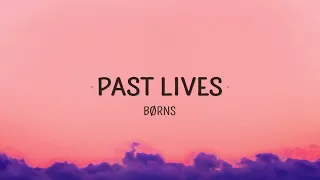 Download BÃ˜RNS - Past Lives (Lyrics) | Musical Clouds | Song Lyrics | #lyrics MP3