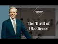 The Thrill of Obedience Timeless Truths - Dr Charles Stanley