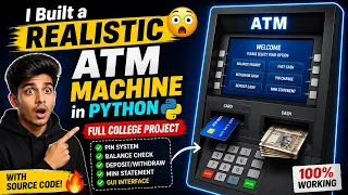 I Built a Realistic ATM Machine in Python Full College Project
