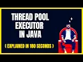 Simplified ThreadPoolExecutor in Java in Under 3 Minutes
