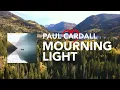 Mourning Light (Official Video) - Paul Cardall