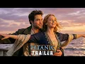 Lagu Titanic: Reboot (2026) - First Trailer | Robert Pattinson, Jennifer Lawrence - Concept Trailer