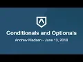Lesson III - Conditionals and Optionals