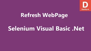 Selenium Visual Basic Net Refresh WebPage