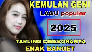 kemulan geni lagu populer tarling cirebonan 2025 tarling cirebonan nya yang ini enak banget