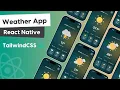 Build Weather App Using React Native React Native Projects Beginners
