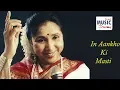 Download Lagu In Aankhon Ki Masti | Umrao Jaan | Asha Bhosle | BMD