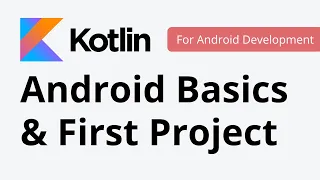 2 Build Your First App Android Development with Kotlin Kotlin Tutorial